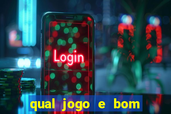 qual jogo e bom para ganhar dinheiro